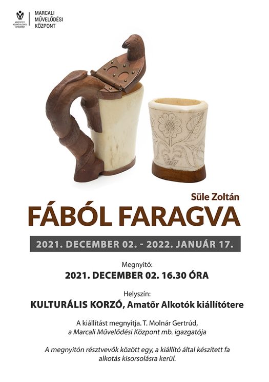 Fából faragva - Süle Zoltán amatőr alkotó kiállítás megnyítója