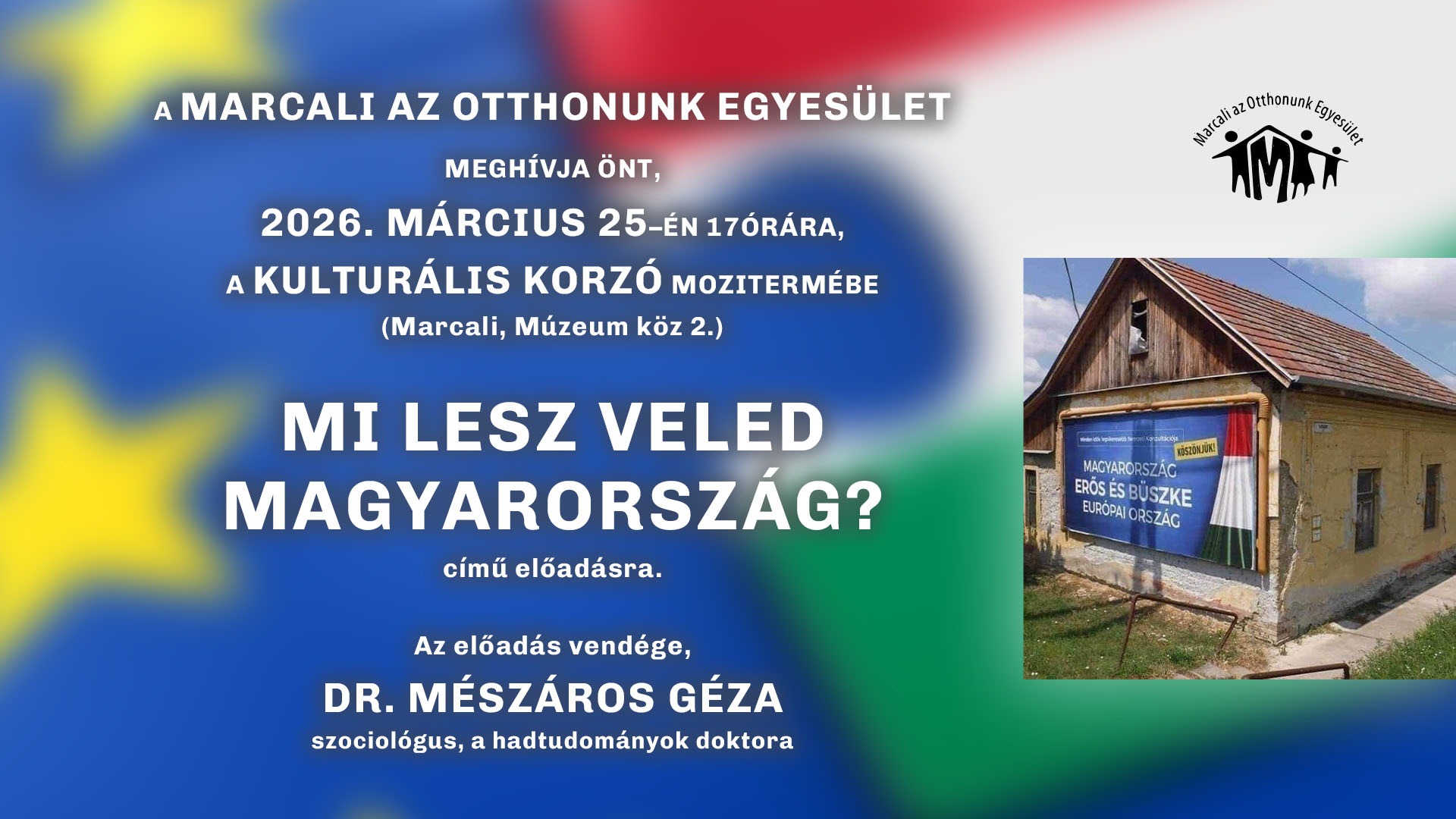 Mi lesz veled Magyarország? - DR. Mészáros Géza PhD előadása